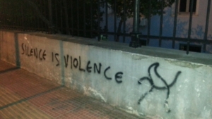 Silence is Violence Grafitti, Athens, Greece; October 2014